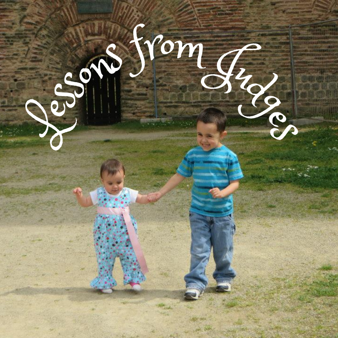 Young brother holding his little sister’s hand as they walk together, with “Lessons in Judges” above them
