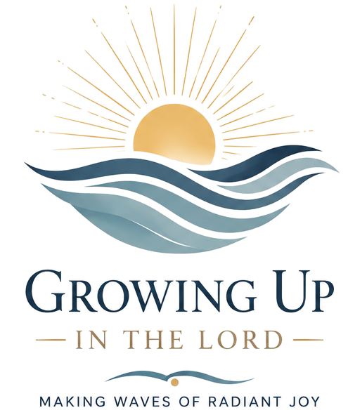 Growing Up in the Lord